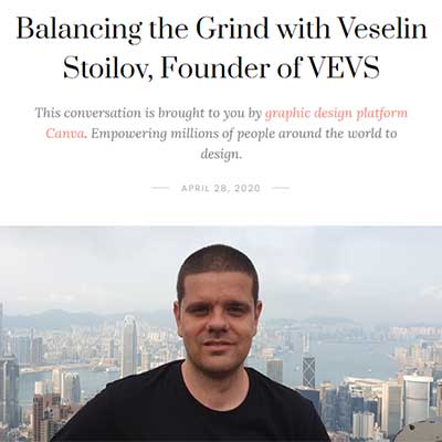 Balancing the grind with Veselin Stoilov, founder of VEVS
